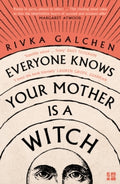 Everyone Knows Your Mother is a Witch