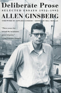 Deliberate Prose : Selected Essays 1952-1995