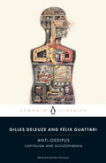 Anti-Oedipus : Capitalism and Schizophrenia