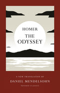 The Odyssey : A New Translation by Daniel Mendelsohn