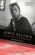 The Cross of Redemption : Uncollected Writings