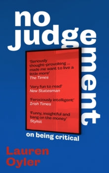 No Judgement : On Being Critical