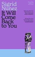 It Will Come Back to You