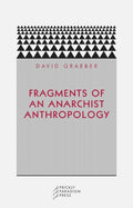 Fragments of an Anarchist Anthropology