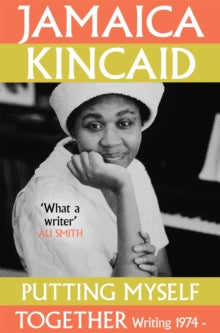 Putting Myself Together : Writing 1974–