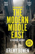 The Making of the Modern Middle East : A Personal History