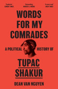 Words for My Comrades : A Political History of Tupac Shakur