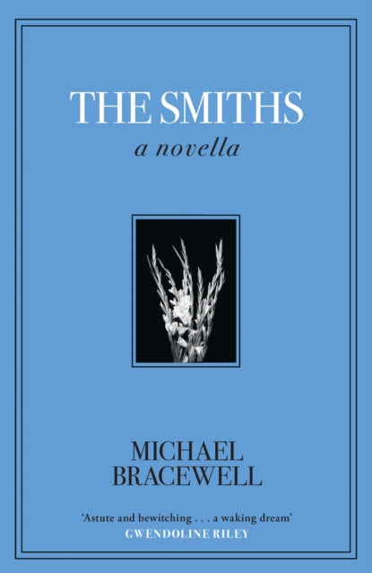 The Smiths : A Novella