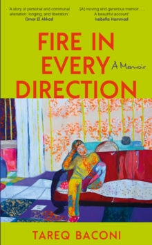Fire in Every Direction : A Memoir