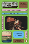 The Killer on the Streets (The Samurai Detectives: Volume 2)