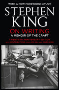 On Writing : A Memoir of the Craft: Twentieth Anniversary Edition with Contributions from Joe Hill and Owen King