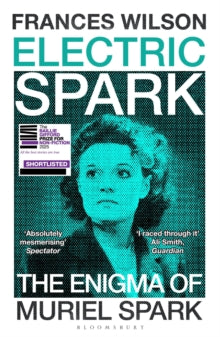 Electric Spark : The Enigma of Muriel Spark