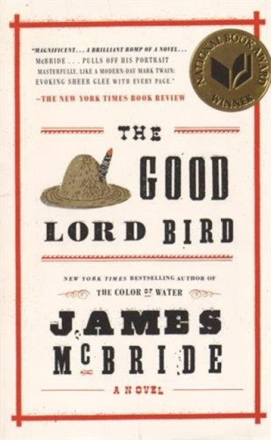 The Good Lord Bird : A Novel