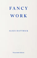 Fancy Work : Unpicking Past Lives