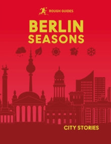 Berlin Seasons: Rough Guides City Stories