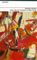 Why I Am Not a Painter' and other poems
