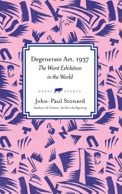 The Worst Exhibition in the World : Degenerate Art, 1937 : 3