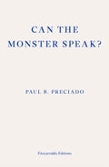 Can the Monster Speak? : A Report to an Academy of Psychoanalysts