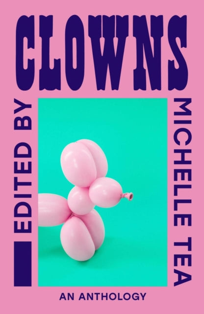 Clowns : An Anthology