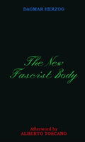 The New Fascist Body