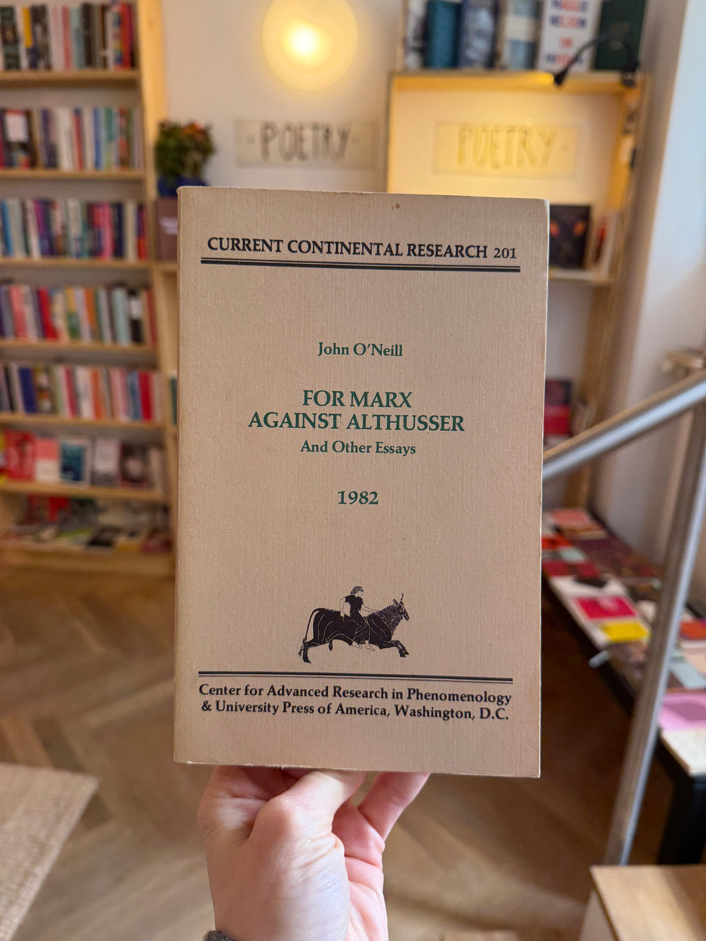 For Marx, Against Althusser and Other Essays