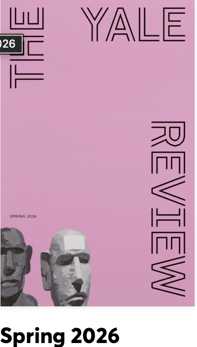 The Yale Review: Spring 2026