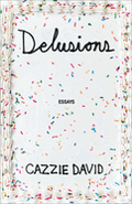 Delusions: Of Grandeur, of Romance, of Progress